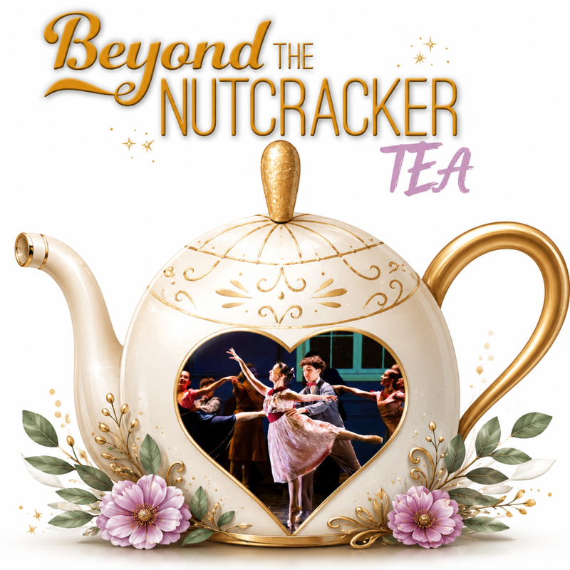 BEYOND THE NUTCRACKER TEA