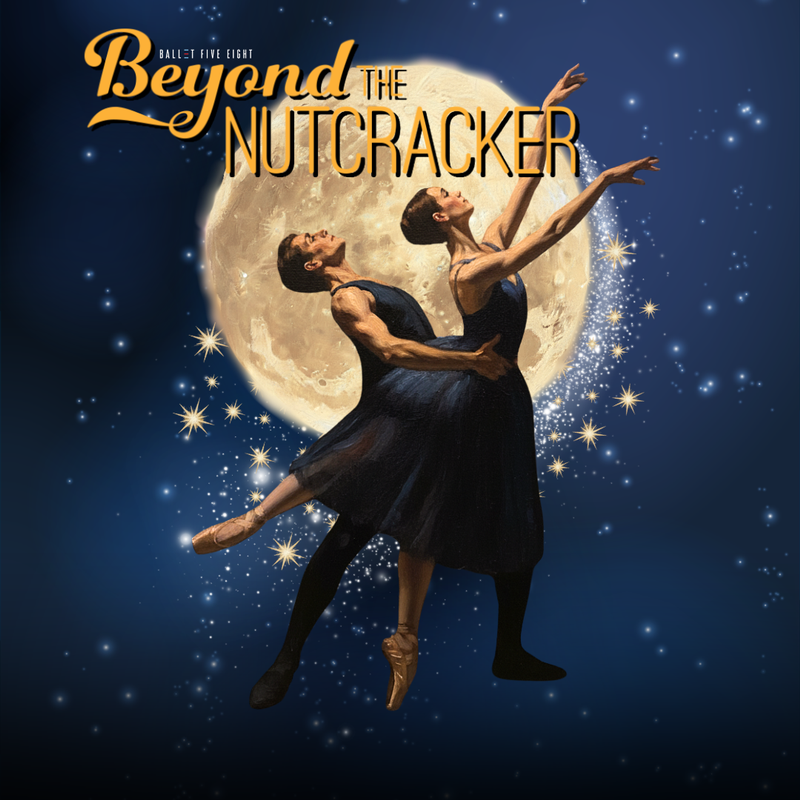 BEYOND THE NUTCRACKER