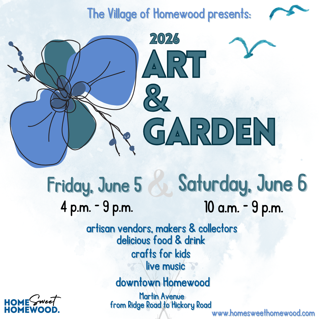 ART AND GARDEN STREET FAIR- PRESENTED BY THE VILLAGE OF HOMEWOOD