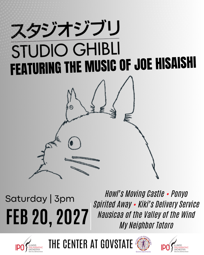 ILLINOIS PHILHARMONIC ORCHESTRA: STUDIO GHIBLI - FEATURING THE MUSIC OF JOE HISAISHI