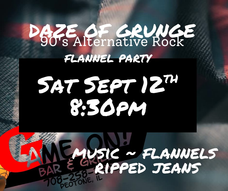 LIVE MUSIC! - DAZE OF GRUNGE BAND - FLANNEL PARTY