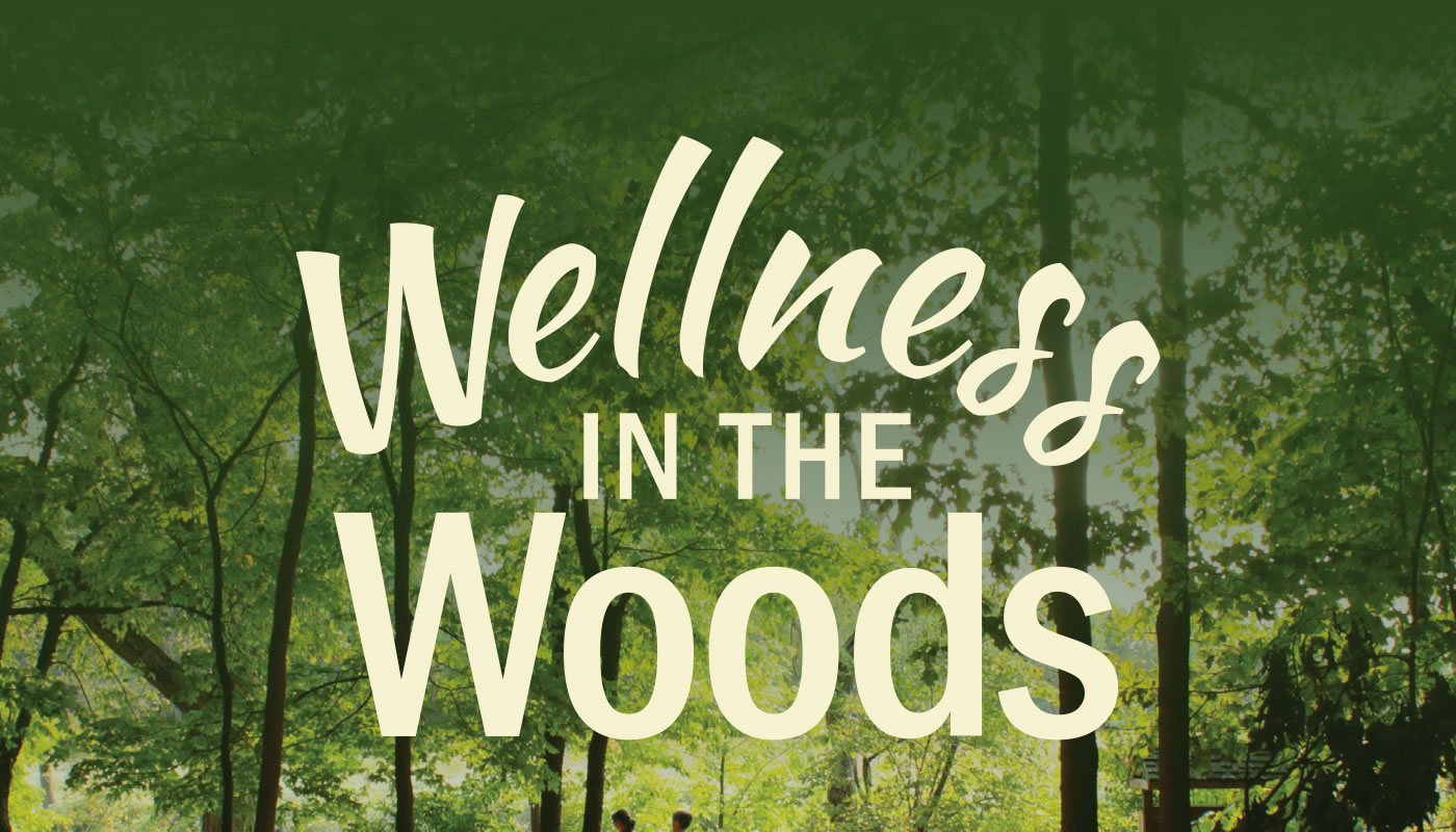 WELLNESS IN THE WOODS: WALK & TALK